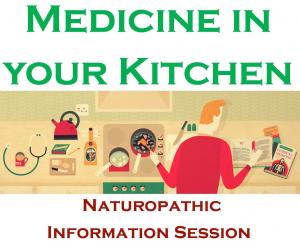 Medicine in Your Kitchen - Naturopathic Information Session in Mississauga Poster